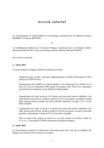 Accord salarial  Le Gouvernement du Grand-Duché de Luxembourg, représenté par les Ministres Octavie MODERT et François BILTGEN, et la Confédération Générale de la Fonction Publique, représentée par son Préside