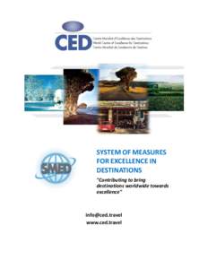 SYSTEM	
  OF	
  MEASURES	
   FOR	
  EXCELLENCE	
  IN	
   DESTINATIONS	
   