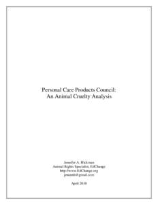 Personal Care Products Council: An Animal Cruelty Analysis Jennifer A. Hickman Animal Rights Specialist, EdChange http://www.EdChange.org