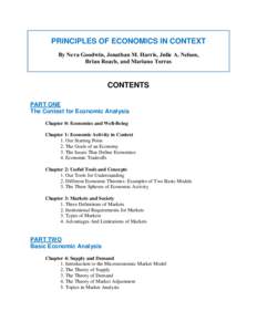 PRINCIPLES OF ECONOMICS IN CONTEXT By Neva Goodwin, Jonathan M. Harris, Julie A. Nelson, Brian Roach, and Mariano Torras CONTENTS PART ONE