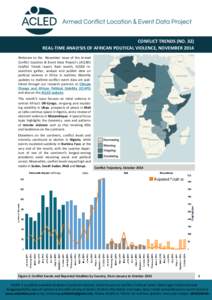 CONFLICT TRENDS (NO. 32) REAL-TIME ANALYSIS OF AFRICAN POLITICAL VIOLENCE, NOVEMBER 2014 Welcome to the November issue of the Armed Conflict Location & Event Data Project’s (ACLED) Conflict Trends report. Each month, A