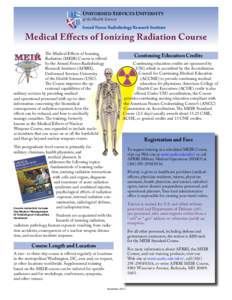 Armed Forces Radiobiology Research Institute / Acute radiation syndrome / Ionizing radiation / Health physics / Radiation exposure / Radiation therapy / Radiation / Uniformed Services University of the Health Sciences / David A. Schauer / Medicine / Radiobiology / Health