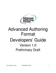 Advanced Authoring Format Developers’Guide Version 1.0 Preliminary Draft