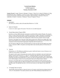   Faculty Senate Meeting 7-9 PM, Pamplin 32 Tuesday, November 9, 2010  Senators Present: D. Agud, J. Bassett, K. Belanger, F. Charney, J. Chen-Yu, R. Cothren, M. Ellerbrock, M. Hajj,