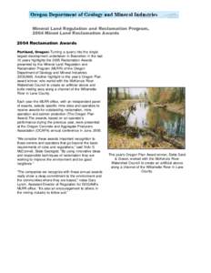 Mineral Land Regulation and Reclamation Program, 2004 Mined Land Reclamation Awards 2004 Reclamation Awards Portland, Oregon: Turning a quarry into the single largest development undertaken in Beaverton in the last 10 ye