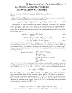 14. Experimental tests of gravitational theoryEXPERIMENTAL TESTS OF GRAVITATIONAL THEORY Revised October 1999 by T. Damour (IHES, Bures-sur-Yvette, France).
