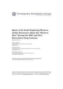 Queer to be kind: Exploring Western media discourses about the “Eastern bloc” during the 2007 and 2014 Eurovision Song Contests Research Article Alexej Ulbricht