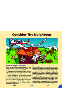 Consider Thy Neighbour  Minimum Height Limitations Extracts from rule[removed]a) Minimum heights for VFR flights (Civil Aviation Rules, Part 91 General Operating and Flight Rules) state that you must not operate your airc