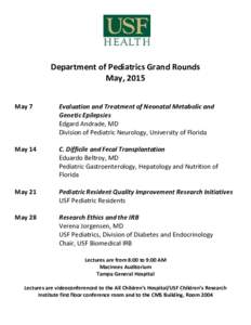 Department of Pediatrics Grand Rounds May, 2015 May 7 Evaluation and Treatment of Neonatal Metabolic and Genetic Epilepsies