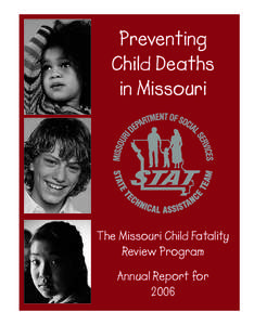 Preventing Child Deaths in Missouri The Missouri Child Fatality Review Program