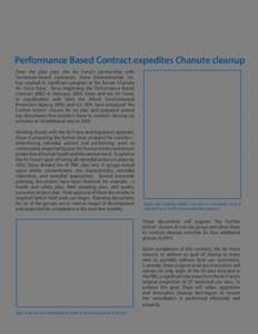 Performance Based Contract expedites Chanute cleanup Over the past year, the Air Force’s partnership with Tennessee-based contractor, Shaw Environmental, Inc. has resulted in significant progress at the former Chanute 