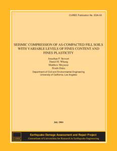 CUREE Publication No. EDA-05  SEISMIC COMPRESSION OF AS-COMPACTED FILL SOILS WITH VARIABLE LEVELS OF FINES CONTENT AND FINES PLASTICITY Jonathan P. Stewart