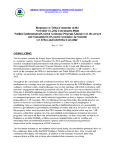 UNITED STATES ENVIRONMENTAL PROTECTION AGENCY WASHINGTON, D.C[removed]Responses to Tribal Comments on the November 16, 2012 Consultation Draft “Indian Environmental General Assistance Program Guidance on the Award