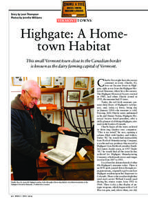 Story by Leon Thompson Photos by Jennifer Williams vermont TO WNS  Highgate: A Hometown Habitat