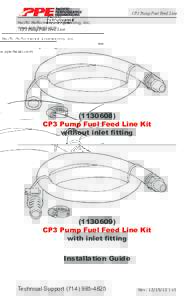 CP3 Pump Fuel Feed Line Pacific Performance Engineering, Inc. www.ppediesel.comCP3 Pump Fuel Feed Line Kit