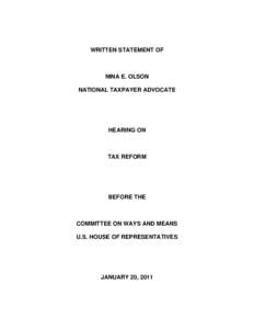 Written Statement of Nina E. Olson National Taxpayer Advocate - Hearing on Tax Reform January 20, 2011