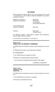 823E SÉANCE Procès-verbal de la séance ordinaire du conseil municipal tenue le mardi 11 novembre 2014 à 19 h 30 dans la salle des délibérations du conseil à laquelle sont présents : Madame la conseillère et mess