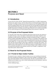 SECTION 2  Purpose and Need 2.1 Introduction As part of the FAA Order 5050.4B, “National Environmental Policy Act (NEPA) Implementing Instructions for Airport Actions” and FAA Order 1050.1E, “Environmental Impacts: