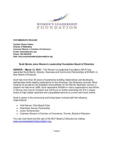 FOR IMMEDIATE RELEASE Contact: Dayna Vaiana Director of Marketing Colorado Women’s Chamber of Commerce E-mail:  Phone: 