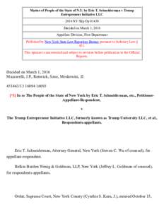 Matter of People of the State of N.Y. by Eric T. Schneiderman v Trump Entrepreneur Initiative LLC 2016 NY Slip OpDecided on March 1, 2016 Appellate Division, First Department Published by New York State Law Report