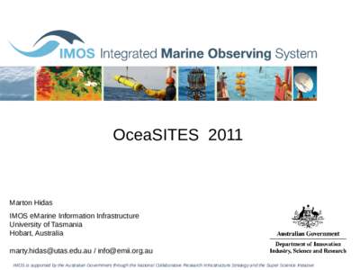 OceaSITES[removed]Marton Hidas IMOS eMarine Information Infrastructure University of Tasmania Hobart, Australia