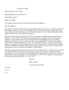 November 18, 2002 Jeff E. Hampton, AVP – Finance Operating Engineers Local Union No[removed]Village Parkway Dublin, CA[removed]Re: Mortgage Loan Policies Favoring a Class of Credit Union Members.