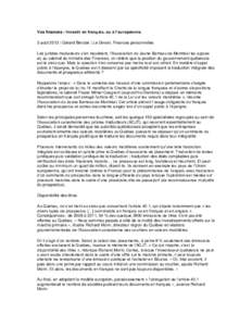 Vos finances - Investir en français, ou à l’européenne 3 août 2013 | Gérard Bérubé | Le Devoir, Finances personnelles Les juristes-traducteurs s’en inquiètent, l’Association du Jeune Barreau de Montréal le