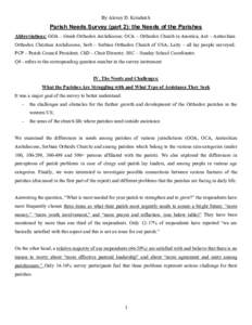 By Alexey D. Krindatch  Parish Needs Survey (part 2): the Needs of the Parishes Abbreviations: GOA – Greek Orthodox Archdiocese; OCA – Orthodox Church in America; Ant – Antiochian Orthodox Christian Archdiocese; Se