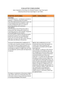 EVALUATIVE CONCLUSIONS from: Evaluation of the Open Fun Football Schools I Iraq. Final report. Indevelop AB and Tana Copenhagen 9. April 2014 POSITIVE OUTCOMES