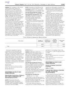 65967 Federal Register / Vol. 79, No[removed]Thursday, November 6, [removed]Notices In compliance with section 3506(c)(2)(A) of the Paperwork