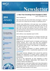 1  1. New Year Greetings from President of WCI By Dr. MyungChul Lee Dear members all,