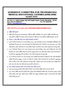 ADMISSION COMMITTEE FOR PROFESSIONAL MEDICAL EDUCATIONAL COURSES (GNM/ANM) GUJARAT STATE C/o. Dean, B. J. Medical College, New Civil Hospital Campus, Asarwa, Ahmedabad – [removed]Phone No[removed]Website: www.diplo