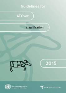 Guidelines for ATCvet classification 2015 ISSNISBN0