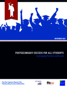 November[removed]Postsecondary Success for All Students Leveraging Partners and Assets  Five-Year Capstone Report of the