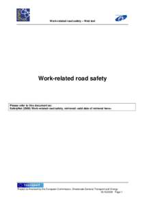 Road transport / Road traffic safety / Truck driver / Global road safety for workers / Traffic collision / Speed limit / Safety / Automobile safety / Management systems for road safety / Transport / Land transport / Road safety