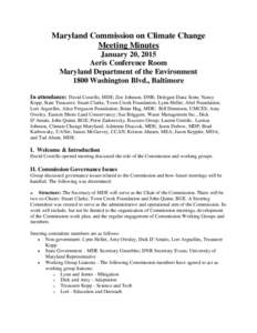 Maryland Commission on Climate Change Meeting Minutes January 20, 2015 Aeris Conference Room Maryland Department of the Environment 1800 Washington Blvd., Baltimore