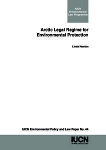 IUCN Environmental Law Programme Arctic Legal Regime for Environmental Protection