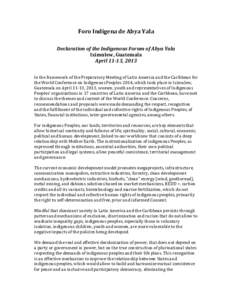    Foro	
  Indígena	
  de	
  Abya	
  Yala	
      Declaration	
  of	
  the	
  Indigenous	
  Forum	
  of	
  Abya	
  Yala	
  
