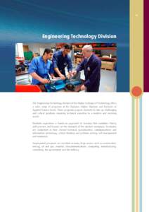 93  Engineering Technology Division The Engineering Technology division of the Higher Colleges of Technology offers a wide range of programs at the Diploma, Higher Diploma and Bachelor of