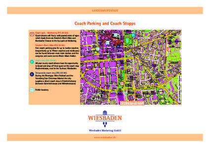 LANDESHAUPTSTADT  Coach Parking and Coach Stopps Coach park – Moltkering (P.O[removed]): Coach drivers will find a well-posted series of signs which leads them via Friedrich-Ebert-Allee and