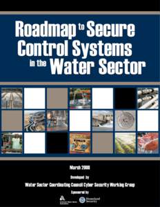 Roadmap to Secure Control Systems in the Water Sector