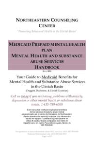 NORTHEASTERN COUNSELING CENTER “Promoting Behavioral Health in the Uintah Basin” MEDICAID PREPAID MENTAL HEALTH PLAN