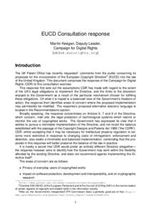 EUCD Consultation response Martin Keegan, Deputy Leader, Campaign for Digital Rights ([removed])  Introduction