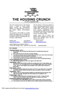 THE HOUSING CRUNCH Vol 4 No 2, September 2005 This is the seventh issue of The Housing Crunch, a bulletin of Loddon Mallee Region housing and homelessness statistics. It is produced twice a year by