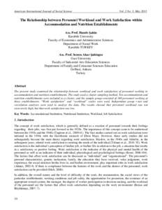 American International Journal of Social Science  Vol. 2 No. 3; May 2013 The Relationship between Personnel Workload and Work Satisfaction within Accommodation and Nutrition Establishments