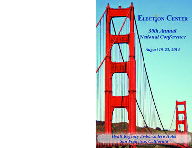 30th Annual National Conference August 19-23, 2014 Hyatt Regency Embarcadero Hotel San Francisco, California
