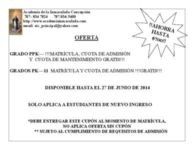 Academia de la Inmaculada Concepción 787– [removed]5400 http://www.academiainmaculada.com email: [removed]