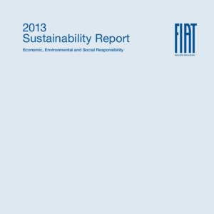 2013 Sustainability Report Economic, Environmental and Social Responsibility Sustainability Report At 31 December 2013