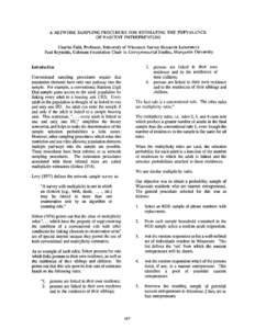 A NETWORK SAMPLING PROCEDURE FOR ESTIMATING THE PREVALENCE OF NASCENT ENTREPRENEURS Charles PaJi!, Proressor, University or Wisconsin Survey Research Laboratory Paul Reynolds, Coleman Foundation Chair in Entrepreneurial 