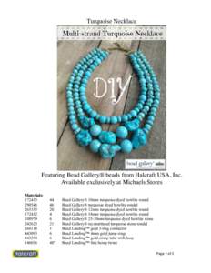 Turquoise Necklace  Featuring Bead Gallery® beads from Halcraft USA, Inc. Available exclusively at Michaels Stores Materials: 172433